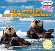 Sea otters = : Las nutrias marinas cover image