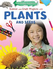 Science and Craft Projects With Plants and Seeds cover image