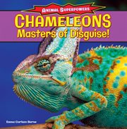 Chameleons : masters of disguise! cover image