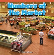 Numbers at the market : number names and count sequence cover image