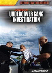 Careers in Undercover Gang Investigation cover image