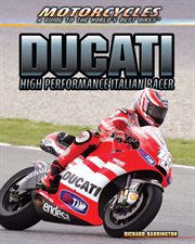 Ducati : high performance Italian racer cover image