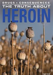 The truth about heroin cover image