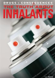 The Truth About Inhalants cover image