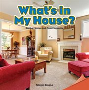 What's in my house? : number names and count sequence cover image