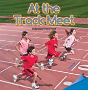 At the track meet : understanding place value cover image