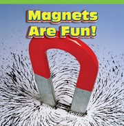 Magnets are fun! cover image