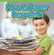 How is paper recycled? cover image