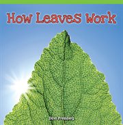 How leaves work cover image