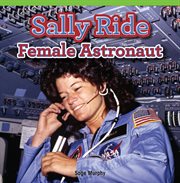 Sally Ride : female astronaut cover image