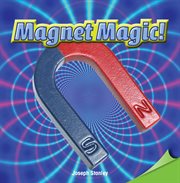 Magnet Magic! cover image