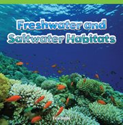 Freshwater and saltwater habitats cover image