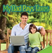 My dad pays taxes cover image