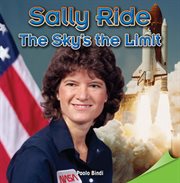 Sally Ride : the sky's the limit cover image