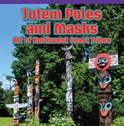 Totem poles and masks : art of Northwest coast tribes cover image