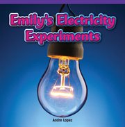 Emily's electricity experiments cover image