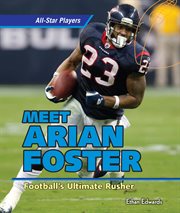 Meet Arian Foster : football's ultimate rusher cover image