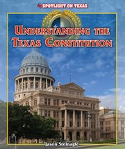 Understanding the Texas constitution cover image