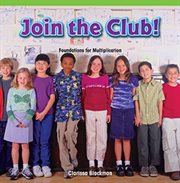 Join the Club! : Foundations for Multiplication cover image