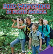 Bird watching in North America : represent and solve problems involving multiplication cover image