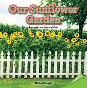 Our Sunflower Garden : Represent and Interpret Data cover image