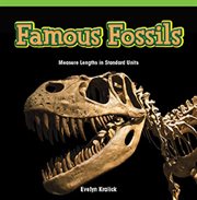 Famous Fossils : Measure Lengths in Standard Units cover image