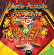 Alex's arcade adventure : understand place value cover image