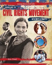 Learning About the Civil Rights Movement With Arts & Crafts cover image