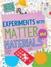 Experiments With Matter and Materials cover image