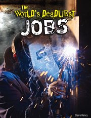 The world's deadliest jobs cover image