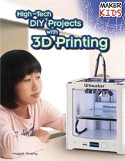 High-Tech DIY Projects With 3D Printing cover image