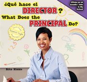 What does the principal do? = : ¿Qué hace el director? cover image