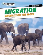 Migration : animals on the move cover image