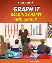 Graph It: Reading Charts and Graphs cover image