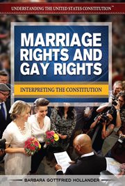 Marriage rights and gay rights interpreting the constitution cover image