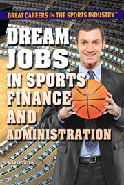 Dream jobs in sports finance and administration cover image