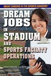 Dream jobs in stadium and sports facility operations cover image