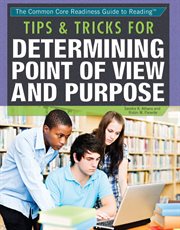 Tips & tricks for determining point of view and purpose cover image