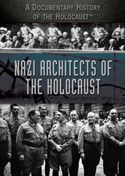 Nazi architects of the Holocaust cover image