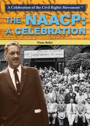 The NAACP : a celebration cover image