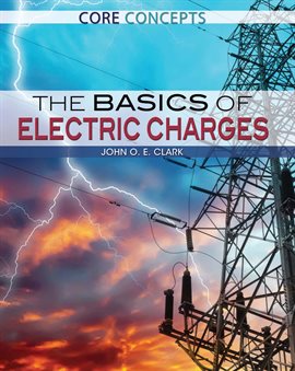 Cover image for The Basics of Electric Charges