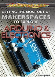 Getting the most out of makerspaces to explore Arduino & electronics cover image