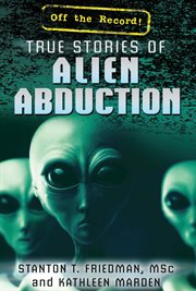 True stories of alien abduction cover image