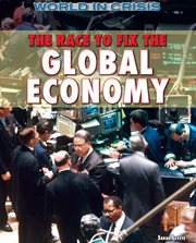 The race to fix the global economy cover image