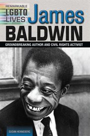 James Baldwin : groundbreaking author and civil rights activist cover image