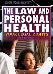 The law and personal health : your legal rights cover image