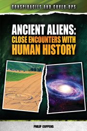 Ancient Aliens : Close Encounters With Human History cover image