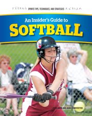 An insider's guide to softball cover image