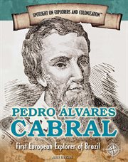 Pedro Álvares Cabral : first European explorer of Brazil cover image