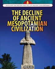 The decline of ancient Mesopotamian civilization cover image